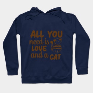 Fun Cat Shirts for Girls Guys All You Need is Love and a Cat Hoodie